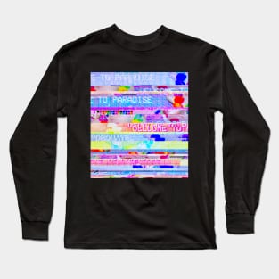 w e l co me  t o   p a ra d  i se Long Sleeve T-Shirt